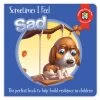 Sometimes I Feel Sad Board Book 1 Sometimes I Feel Sad Board Book -Toy Specialty Store LSIFSAD