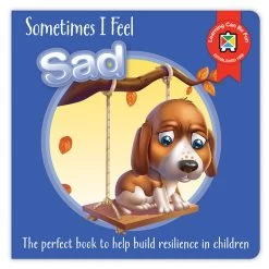 Sometimes I Feel Sad Board Book